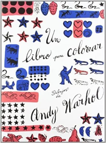 LIBRO PARA COLOREAR, UN. DIBUJOS DE ANDY WARHOL