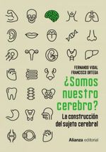 ¿SOMOS-NUESTRO-CEREBRO--NEUROCIENCIAS-SUBJETIVIDAD-Y-CULTURA