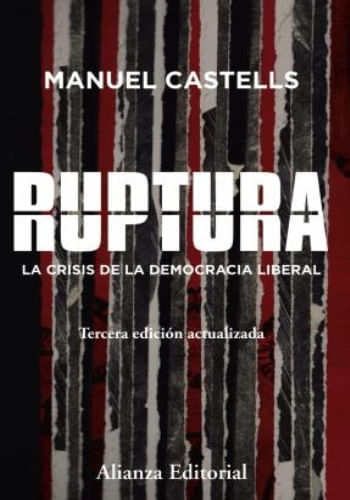 RUPTURA -  LA CRISIS DE LA DEMOCRACIA LIBERAL (3RA ED.)