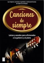 CANCIONES-DE-SIEMPRE.-LETRAS-Y-ACORDES-PARA-AFICIONADOS-A-LA-GUITARRA-Y-AL-PIANO