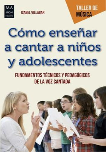 COMO ENSEÑAR A CANTAR A LOS NIÑOS Y ADOLESCENTES
