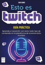 ESTO-ES-TWITCH.-GUIA-PRACTICA