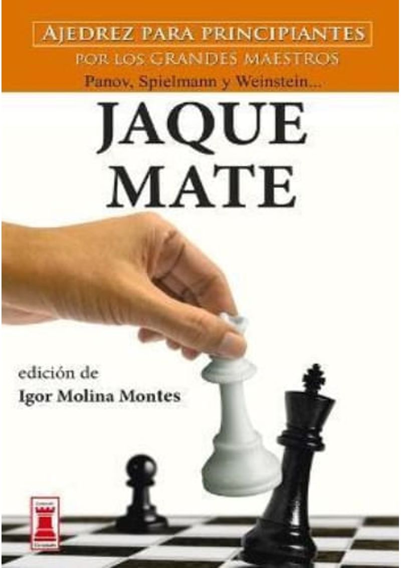 JAQUE-MATE.-AJEDREZ-PARA-PRINCIPIANTES-POR-LOS-GRANDES-MAESTROS
