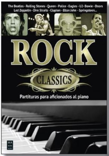 ROCK CLASSICS. PARTITURAS PARA AFICIONADOS AL PIANO