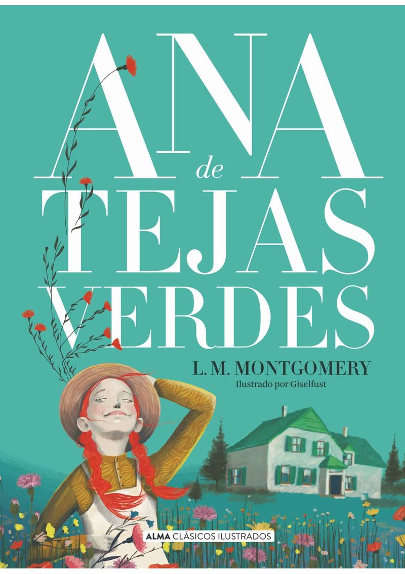 ANA-DE-LAS-TEJAS-VERDES--CLASICOS-ILUSTRADOS-