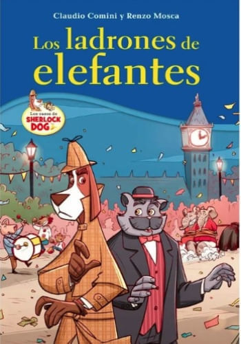 LOS LADRONES DE ELEFANTES LOS CASOS DE SHERLOCK DOG