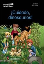 ¡CUIDADO-DINOSAURIOS-