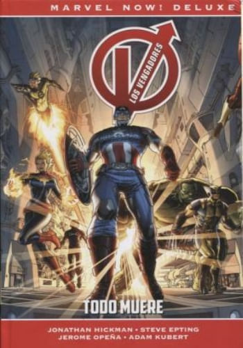 MARVEL NOW! DELUXE LOS VENGADORES DE J.HICKMAN  1 - TODO MUERE