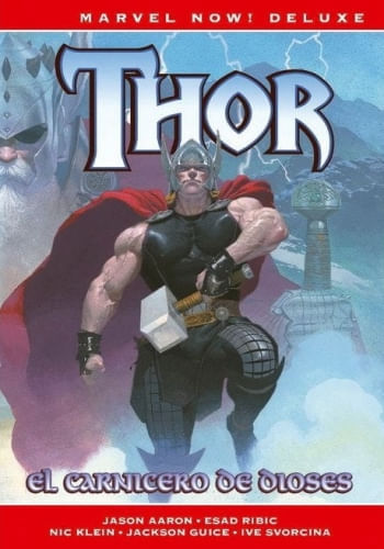 MARVEL NOW! DELUXE THOR DE JASON AARON 1 - EL CARNICERO DE DIOSES