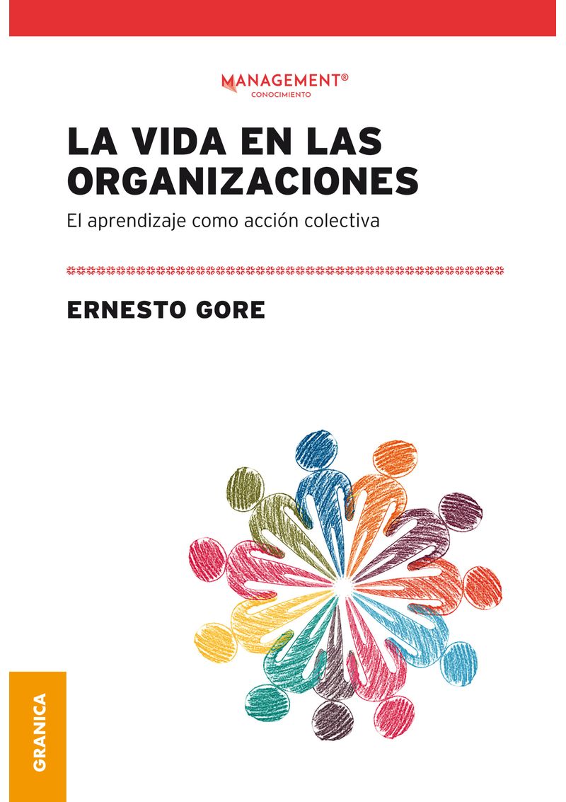 LA-VIDA-EN-LAS-ORGANIZACIONES--EL-APRENDIZAJE-COMO-ACCION-COLECTIVA