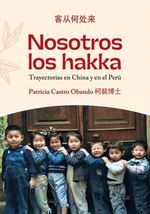 NOSOTROS-LOS-HAKKA--TRAYECTORIAS-EN-CHINA-Y-EN-EL-PERU