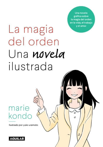LA MAGIA DEL ORDEN. UNA NOVELA ILUSTRADA