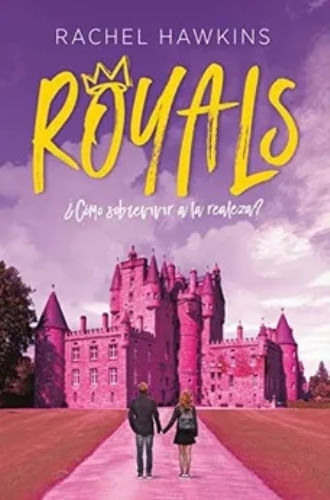 ROYALS ¿COMO SOBREVIVIR A LA REALEZA?