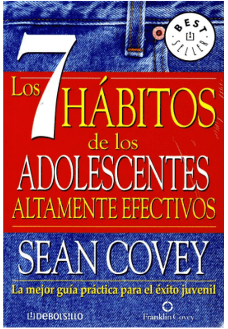 LOS 7 HABITOS DE LOS ADOLESCENTES ALTAMENTE EFECTIVOS