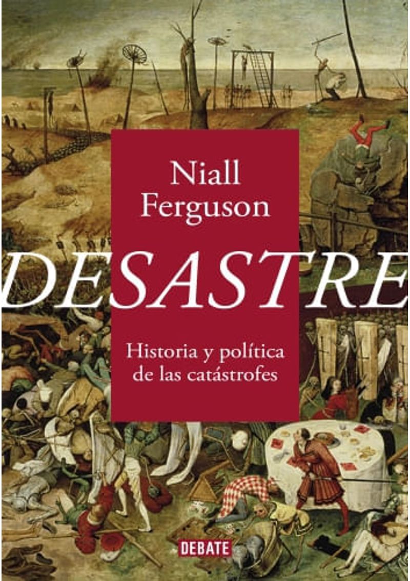 DESASTRE---HISTORIA-Y-POLITICA-DE-LAS-CATASTROFES