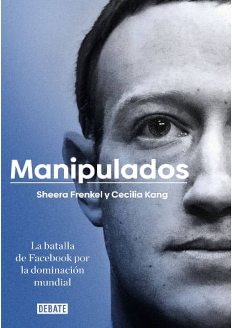 MANIPULADOS---LA-BATALLA-DE-FACEBOOK-POR-LA-DOMINACION-MUNDIAL