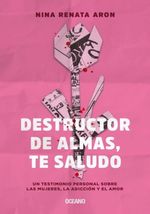 DESTRUCTOR-DE-ALMAS-TE-SALUDO
