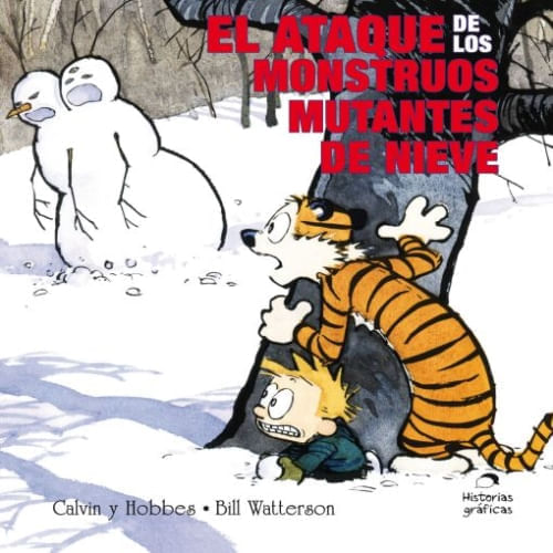CALVIN Y HOBBES 7 - EL ATAQUE DE LOS MONSTRUOS MUTANTES DE NIEVE