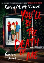 YOU-LL-BE-THE-DEATH-OF-ME