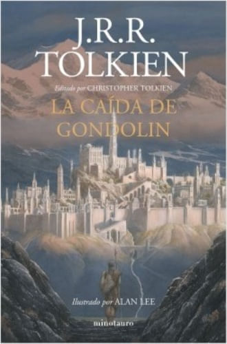 LA CAÍDA DE GONDOLIN (ILUSTRADO)