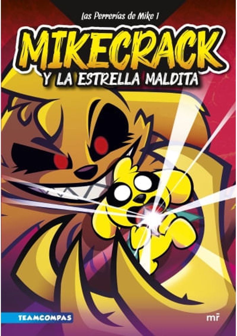 LAS-PERRERIAS-DE-MIKE-1.-MIKECRACK-Y-LA-ESTRELLA-MALDITA