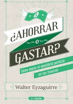 AHORRAR-O-GASTAR--COMO-LOGRAR-EL-EQUILIBRIO-PERFECTO-EN-TUS-FINANZAS