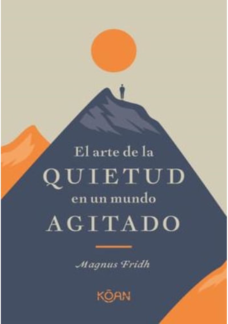 EL-ARTE-DE-LA-QUIETUD-EN-UN-MUNDO-AGITADO