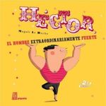 HECTOR-EL-HOMBRE-EXTRAORDINARIAMENTE-FUERTE