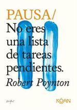 PAUSA-NO-ERES-UNA-LISTA-DE-TAREAS-PENDIENTE