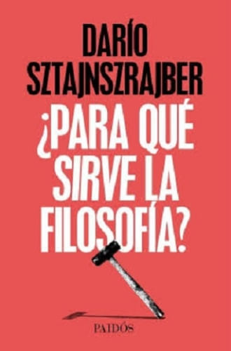 ¿PARA QUÉ SIRVE LA FILOSOFÍA?