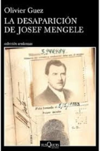 LA DESAPARICION DE JOSEF MENGELE