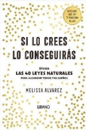 SI LO CREES LO CONSEGUIRAS