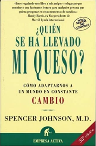 ¿QUIEN SE HA LLEVADO MI QUESO?