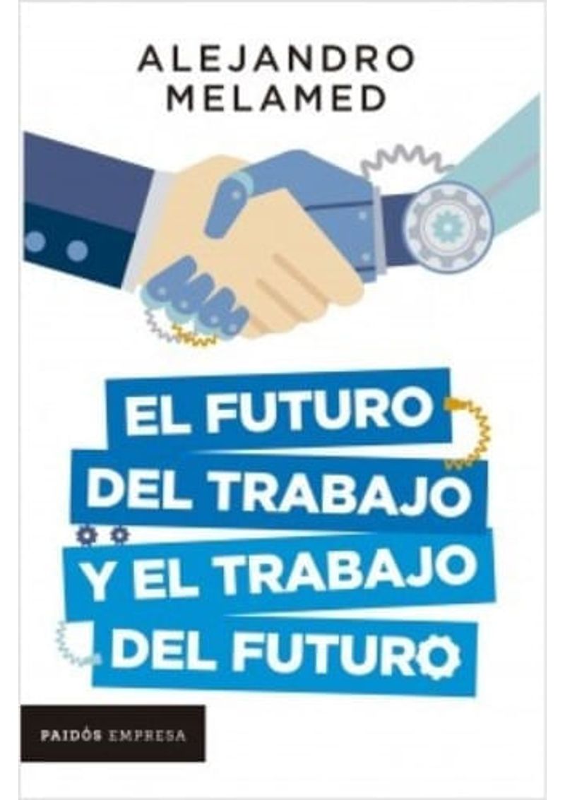 EL-FUTURO-DEL-TRABAJO-Y-EL-TRABAJO-DEL-FUTURO