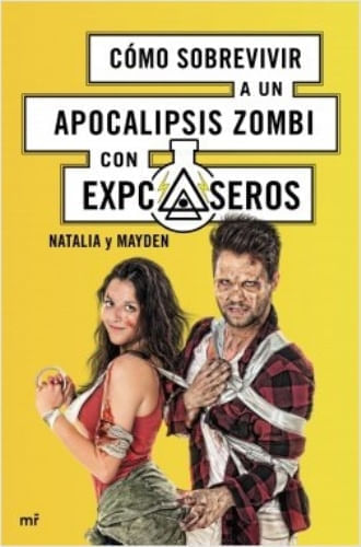 COMO SOBREVIVIR A UN APOCALIPSIS ZOMBI CON EXPCASEROS