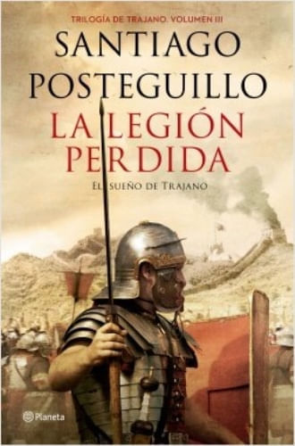 LA LEGION PERDIDA - EL SUEÑO DE TRAJANO
