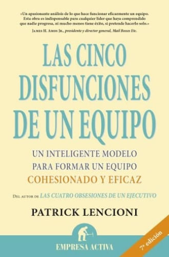 LA CINCO DISFUNCIONES DE UN EQUIPO