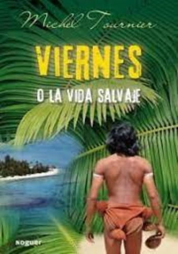 VIERNES O LA VIDA SALVAJE