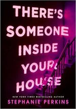 THERE-S-SOMEONE-INSIDE-YOUR-HOUSE