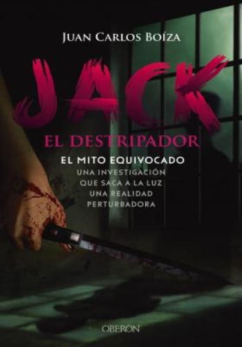 Portada de JACK EL DESTRIPADOR. EL MITO EQUIVOCADO