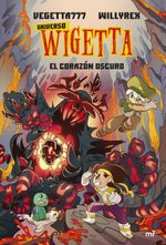 UNIVERSO-WIGETTA-3.-EL-CORAZON-OSCURO