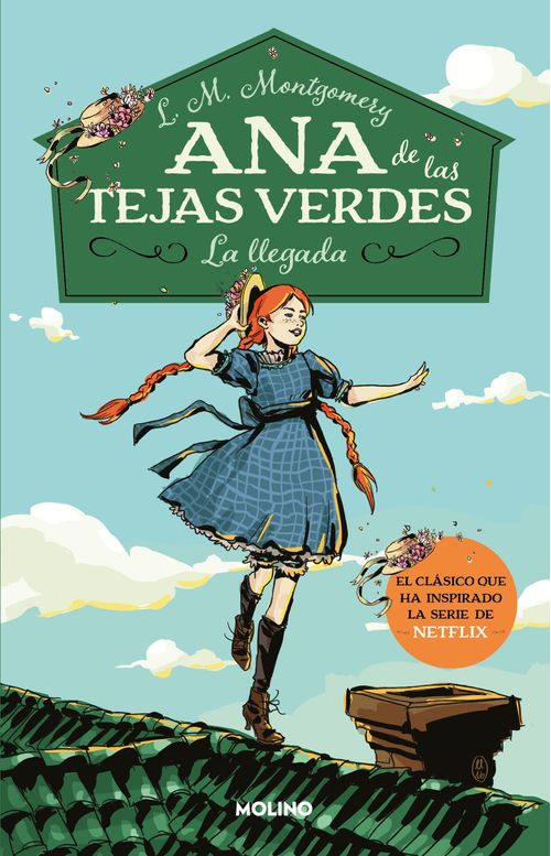 ANA DE LAS TEJAS VERDES. LA LLEGADA