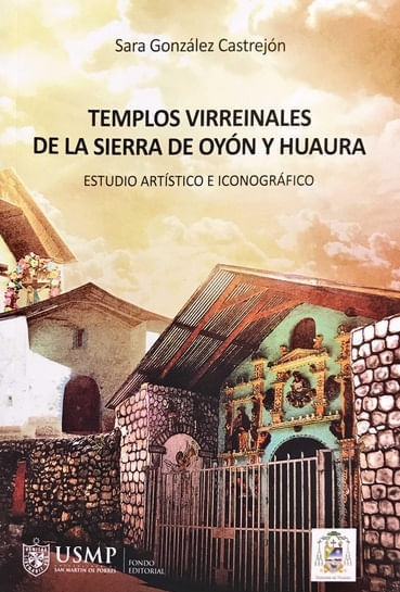TEMPLOS VIRREINALES DE LA SIERRA DE OYON Y HUAURA