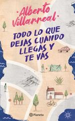TODO-LO-QUE-DEJAS-CUANDO-LLEGAS-Y-TE-VAS