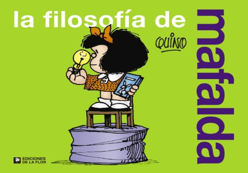 LA FILOSOFIA DE MAFALDA