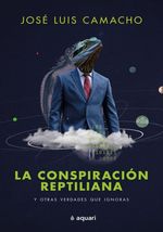 LA-CONSPIRACION-REPTILIANA-Y-OTRAS-VERDADES-QUE-IGNORAS