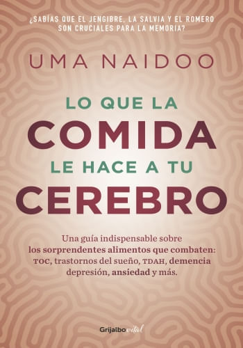 LO QUE LA COMIDA LE HACE A TU CEREBRO