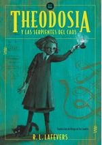 THEODOSIA-Y-LAS-SERPIENTES-DEL-CAOS