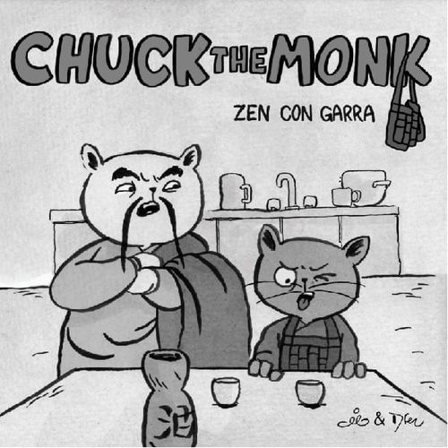 CHUCK THE MONK - ZEN CON GARRA