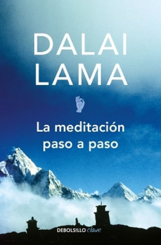 LA MEDITACION PASO A PASO